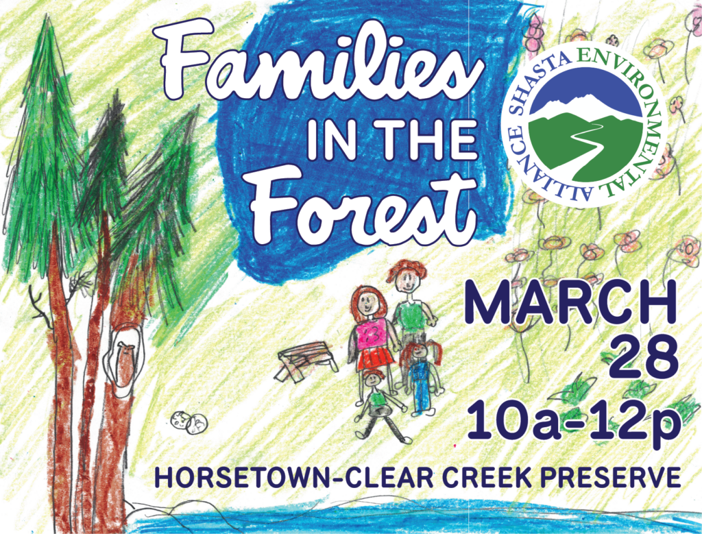 Poster for Families in the Forest Event with Fate: March 28, 2026, Time: 10AM - 12PM, and location: Horsetown-Clear Creek Preserve